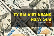 Tỷ giá VietinBank hôm nay 24/6 bảng Anh tăng mạnh 342 đồng, euro, đô Úc theo sau